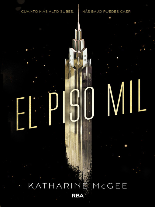 Title details for El piso mil 1--El piso mil by Katharine McGee - Available